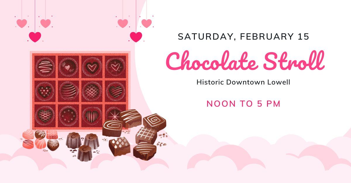 Chocolate Stroll with Lowell Merchants