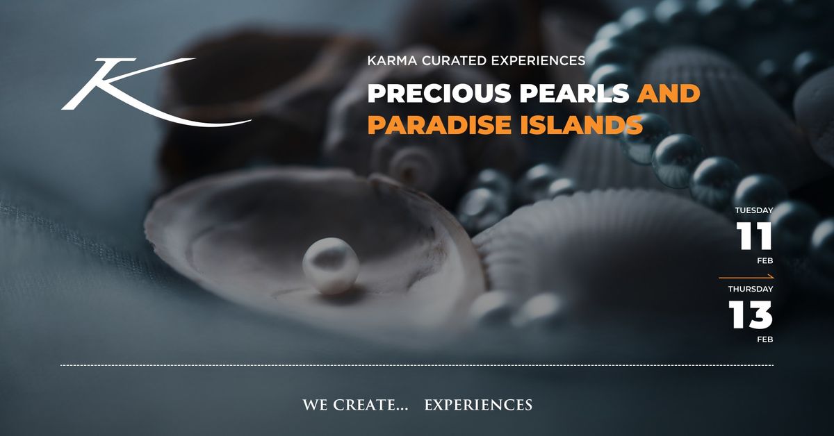 PRECIOUS PEARLS AND PARADISE ISLANDS