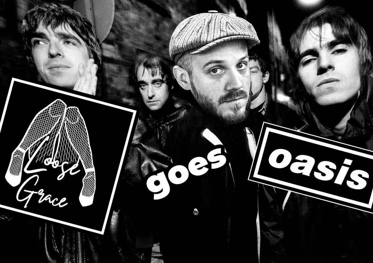 Oasis tribute - by Loose Grace