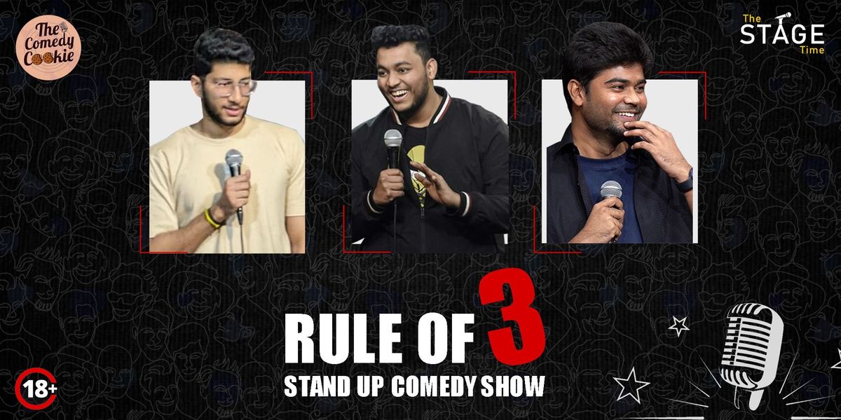 Rule of 3 - A standup Comedy show