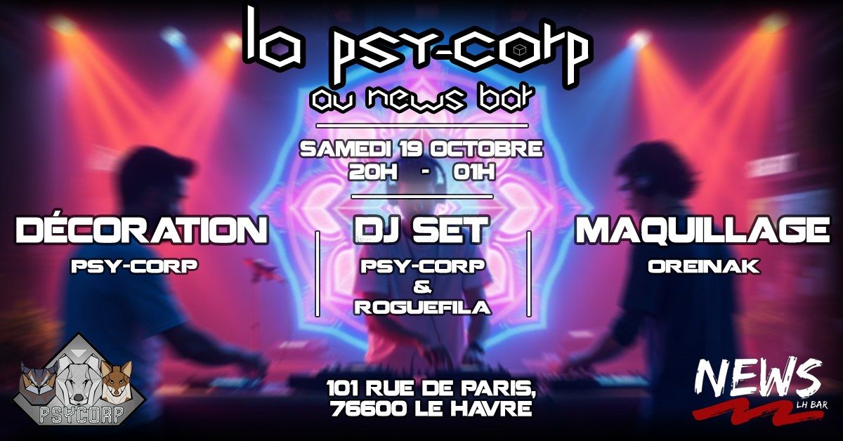 La Psy-Corp au News Bar - Sam 19 Oct (Le Havre)