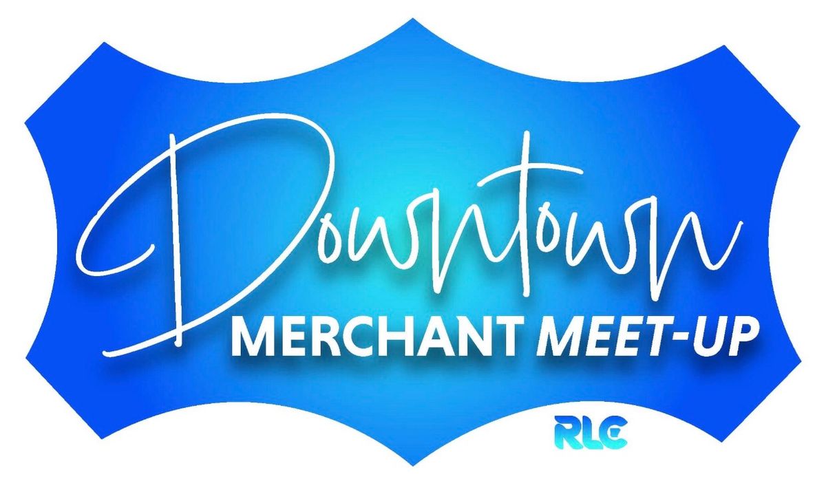 Downtown Rogers Merchant Meet-Up