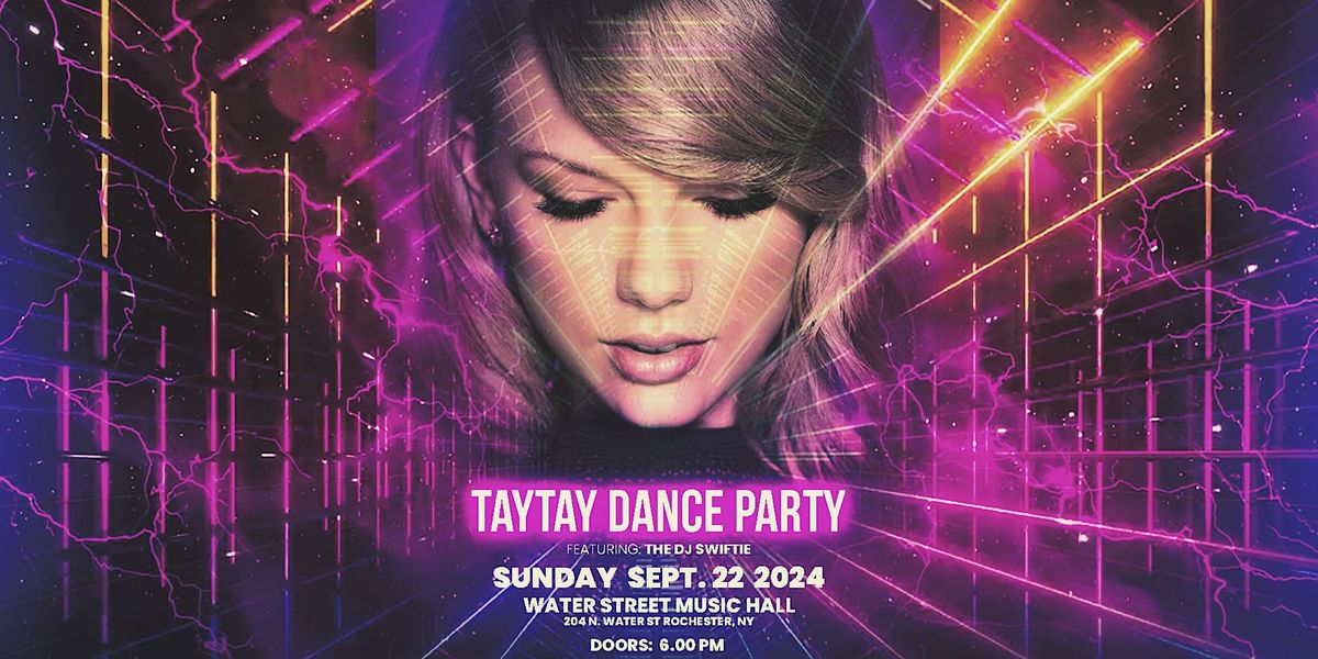 TayTay Dance Party Feat. DJ SWIFTIE