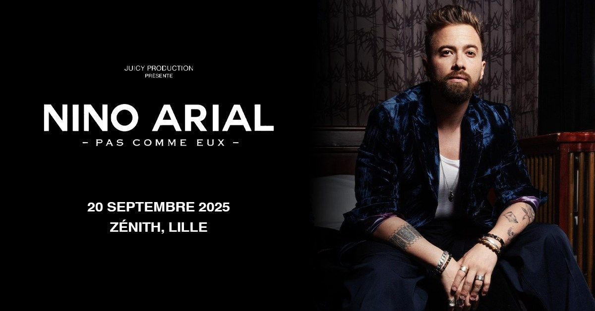 NINO ARIAL \u2022 Z\u00e9nith, Lille - 20.09.2025