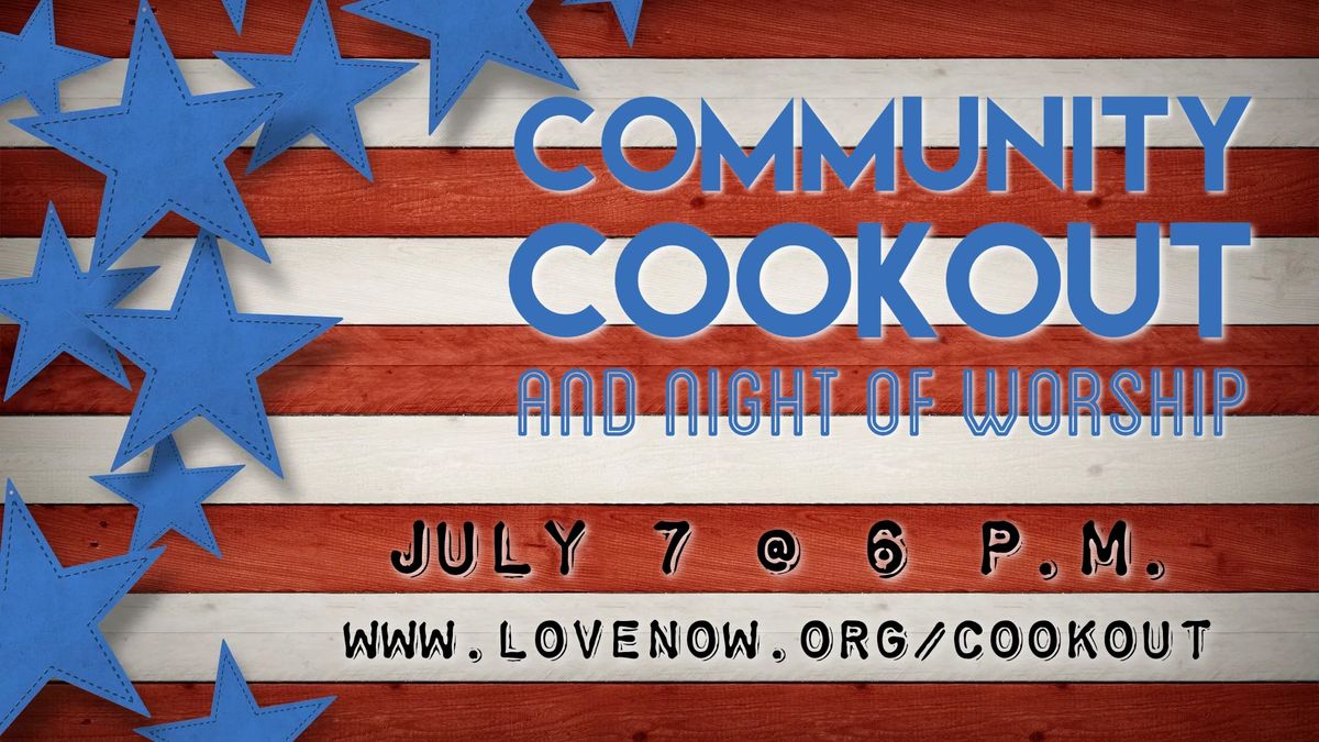 Community Cookout and Night of Worship