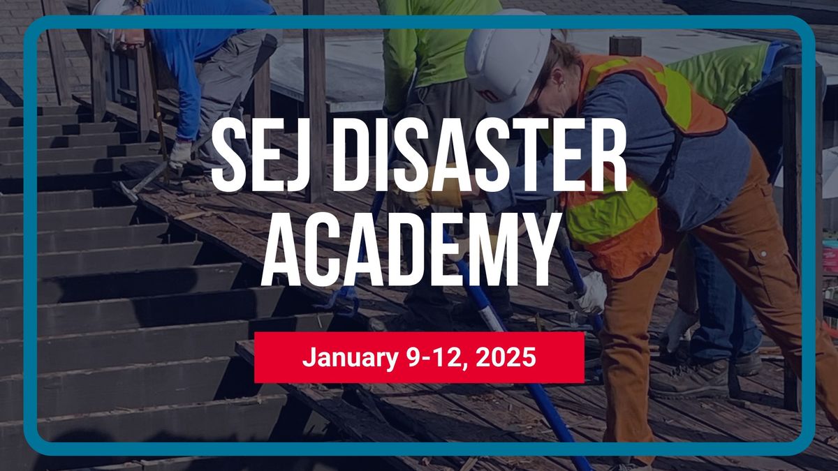 SEJ Disaster Academy