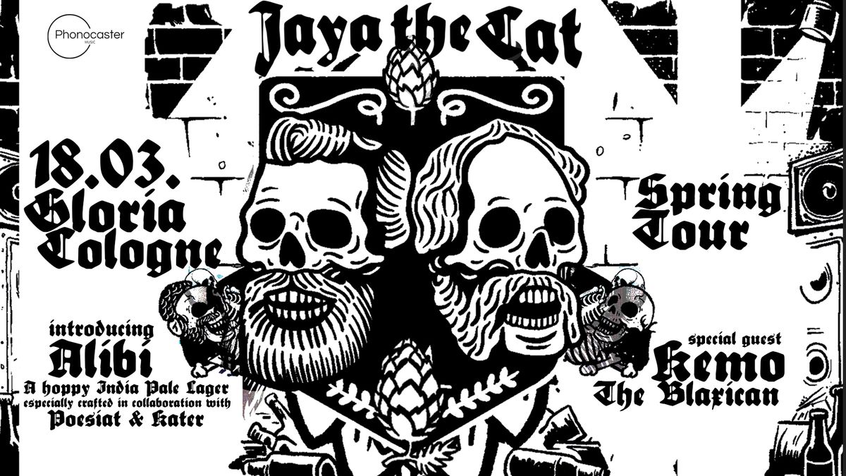 JAYA THE CAT @ Gloria Cologne \/\/ with KEMO THE BLAXICAN (Delinquent Habits)