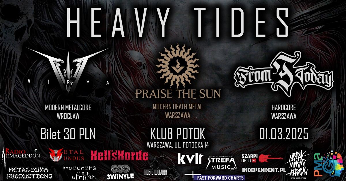 HEAVY TIDES - VIRYA \/ FROM TODAY \/ PRAISE THE SUN | Potok, Warszawa 1.03.2025