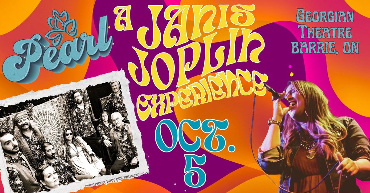 PEARL: A Janis Joplin Experience LIVE in BARRIE, Georgian Theatre!