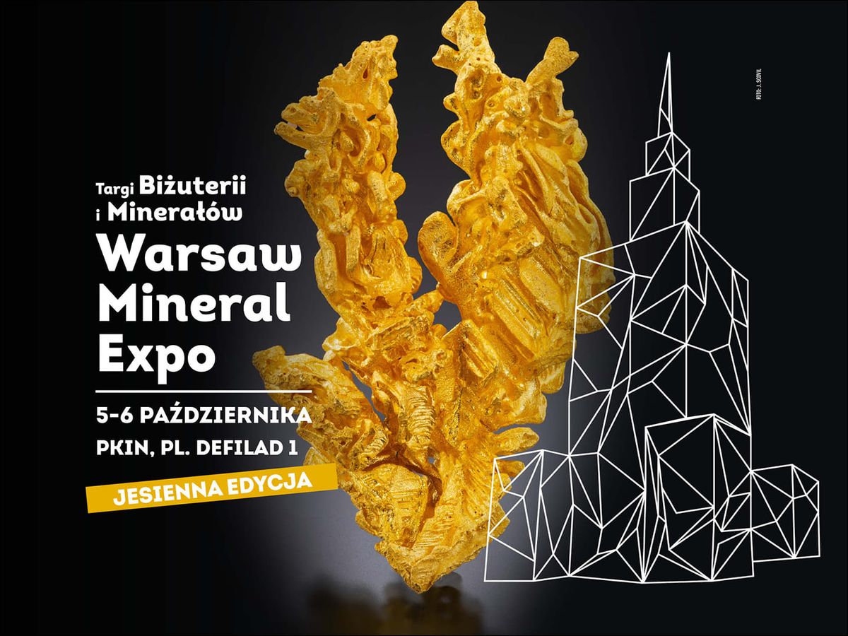 Warsaw Mineral Expo 2024 - Targi Bi\u017cuterii i Minera\u0142\u00f3w