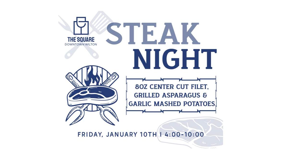 Monthly Steak Night at The Square