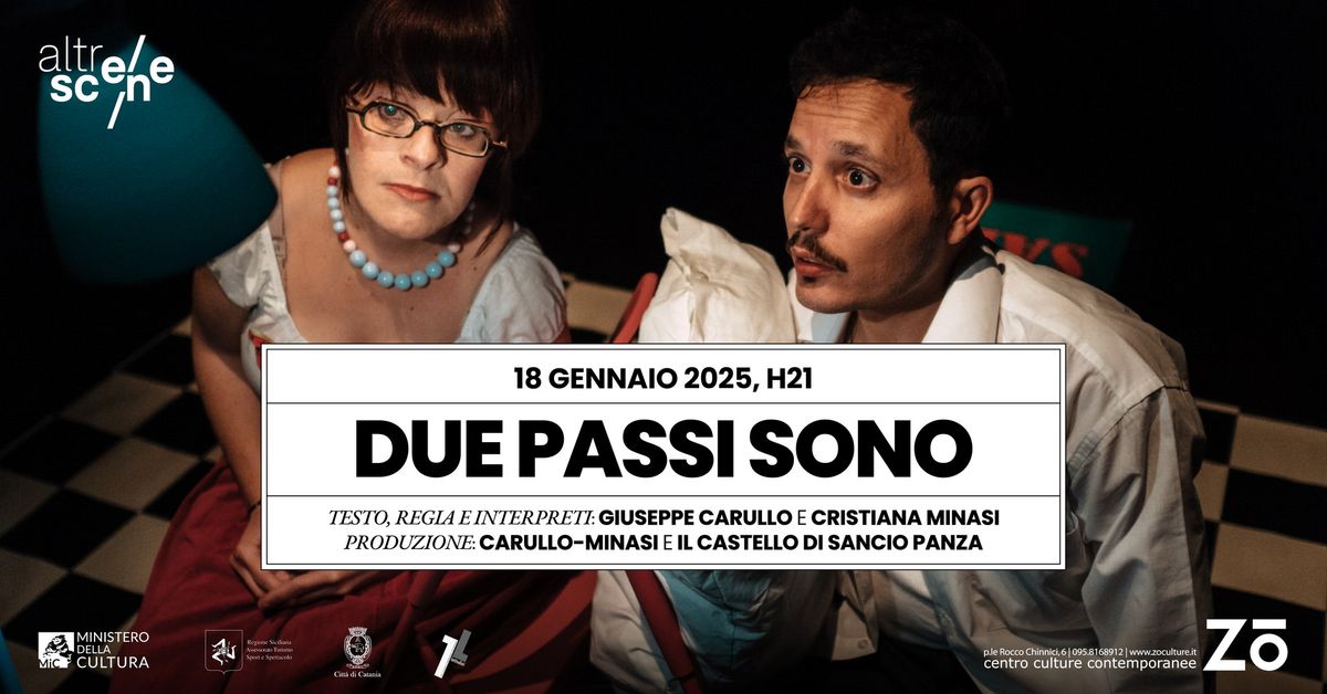 Due Passi Sono - Carullo\\Minasi | AltreScene