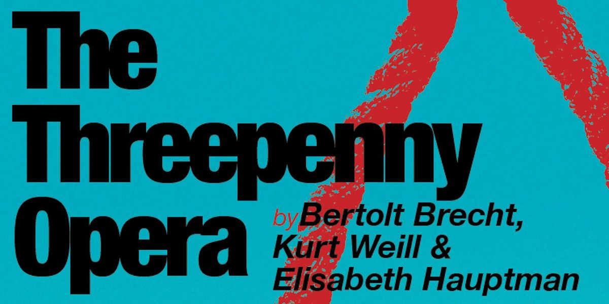 The Threepenny Opera