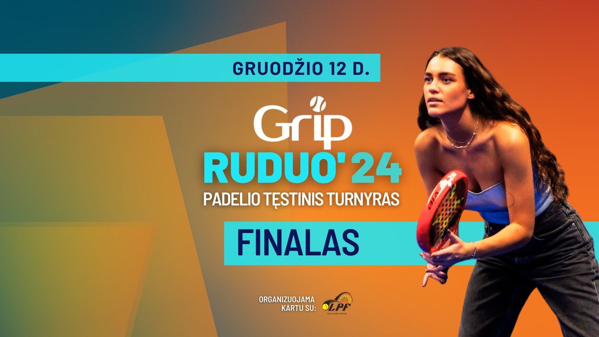 vilnius | GRIP Padelio lyga RUDUO'24 te\u0328stinis turnyras