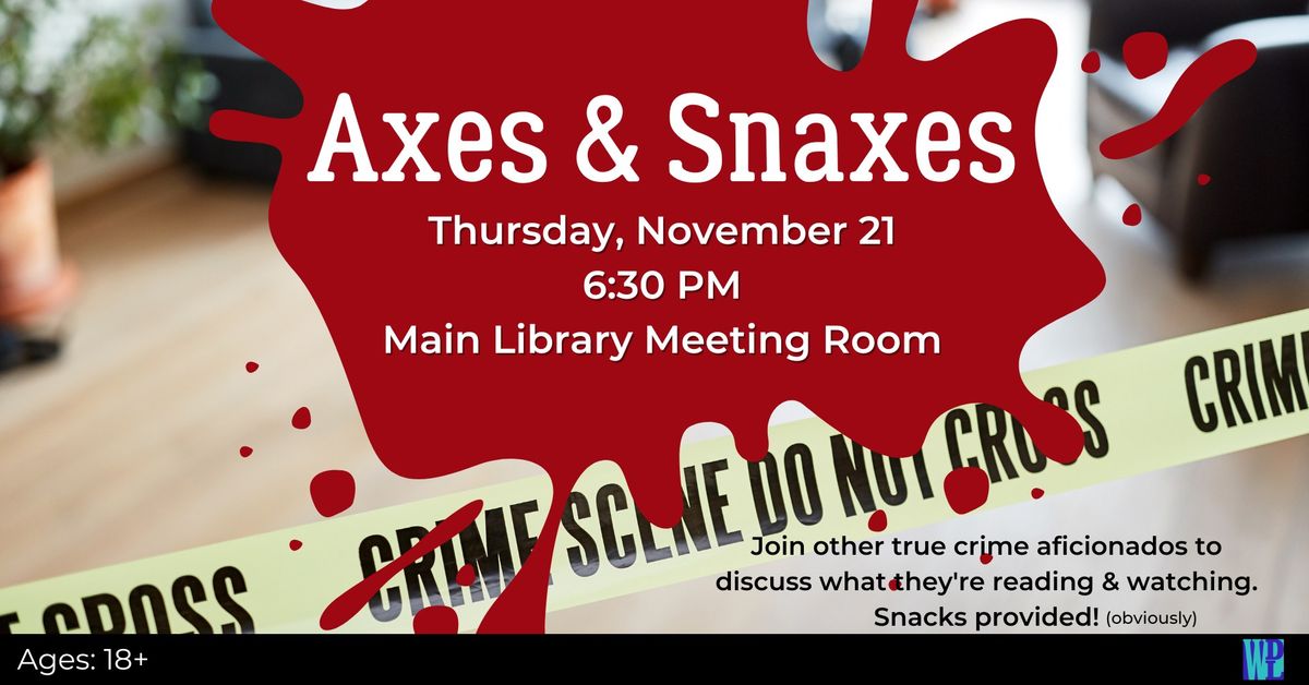 Axes & Snaxes