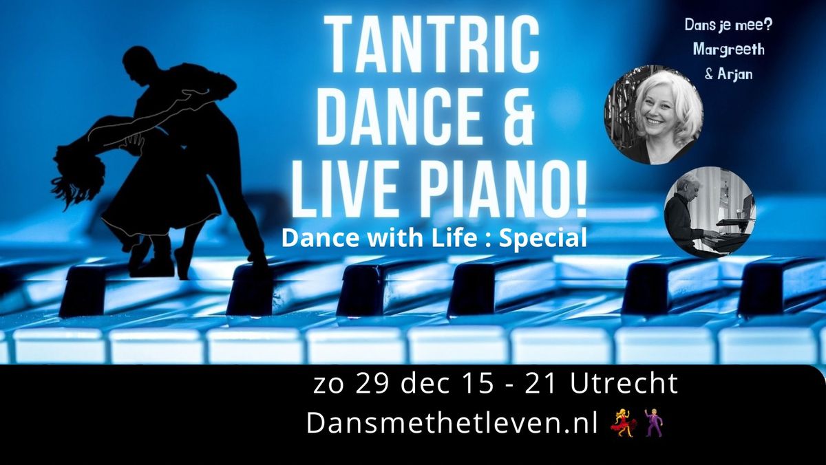 Special: Tantric dance met Live \ud83c\udfb9 Piano - 