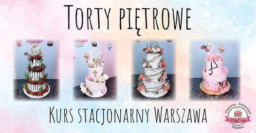 Torty pi\u0119trowe - kurs stacjonarny Warszawa 15.08.2021