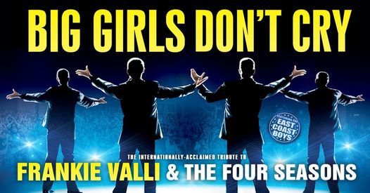 Big Girls Don't Cry - The White Rock Theatre, Hastings