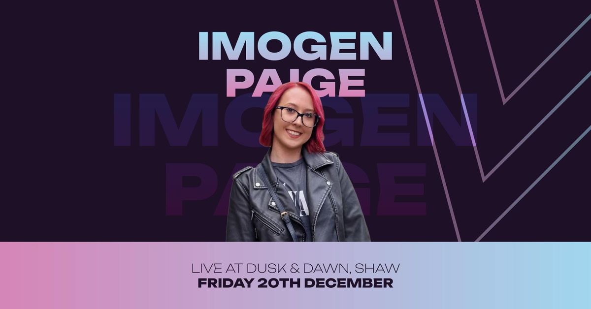 Mad Friday With Imogen Paige at Dusk & Dawn 