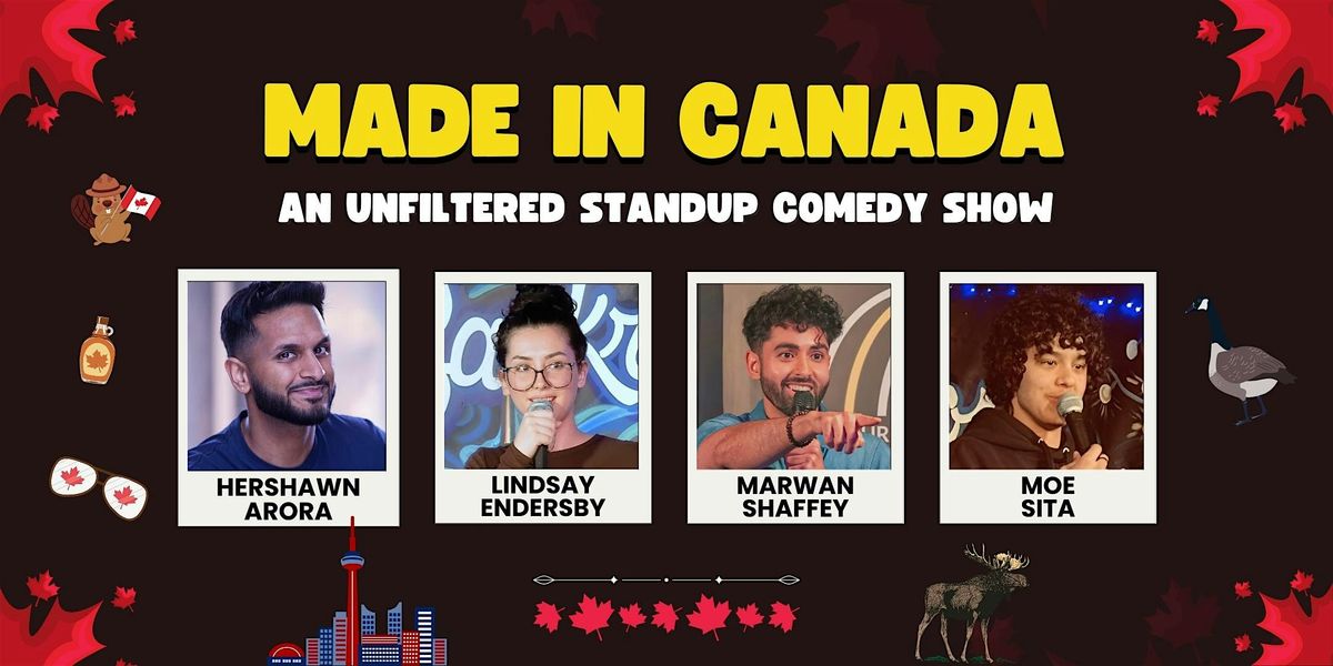 Made in Canada - An Unfiltered Standup Comedy Show
