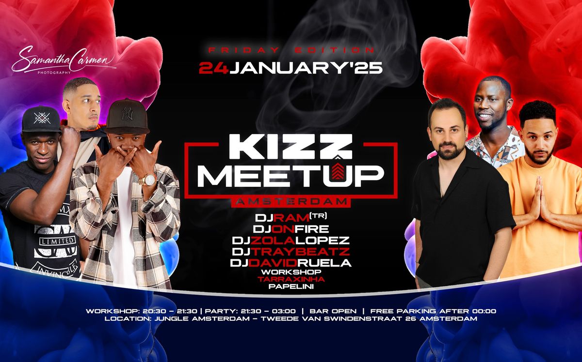 KIZZ MeetUp 'Friday Edition': Workshop Papelini x David Ruela x DJ Ram x On fire x Zola lopez x Tray