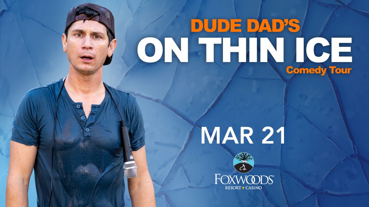 Dude Dad: On Thin Ice Comedy Tour