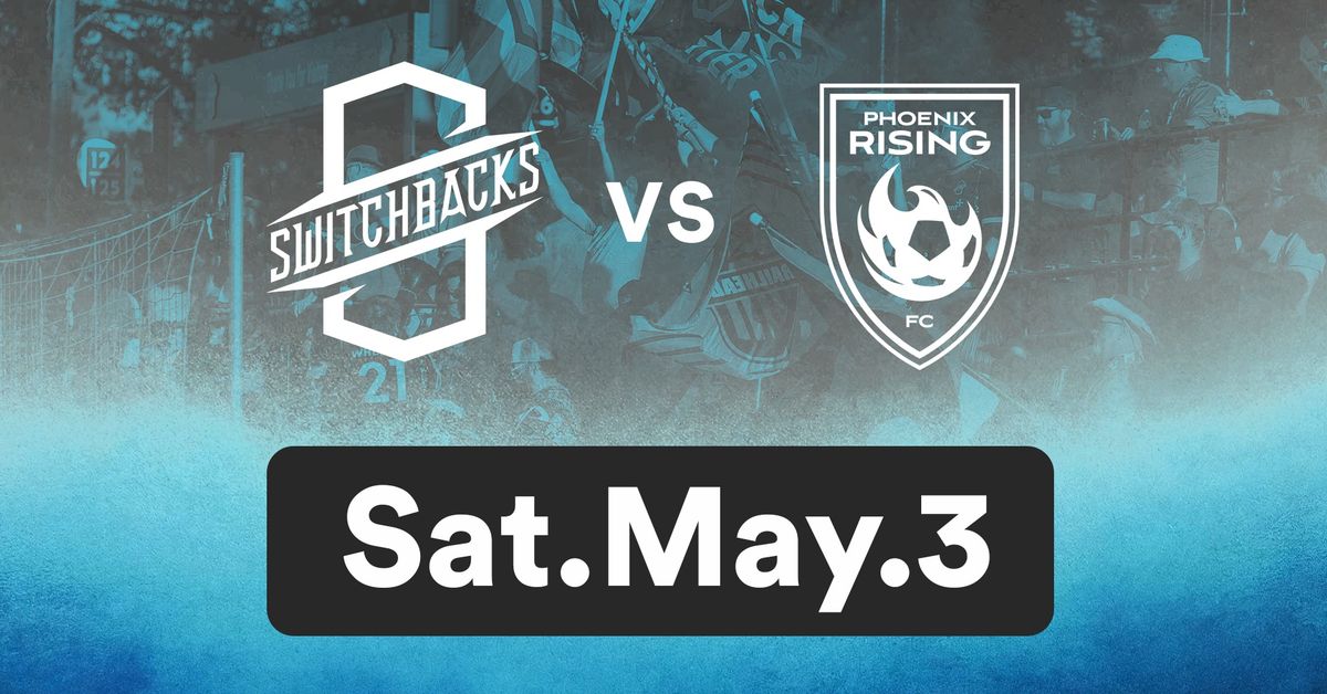 Switchbacks FC vs Phoenix Rising FC