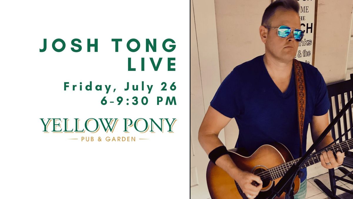 Josh Tong LIVE at Yellow Pony