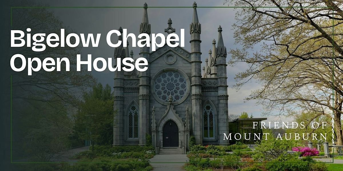 Bigelow Chapel Open House