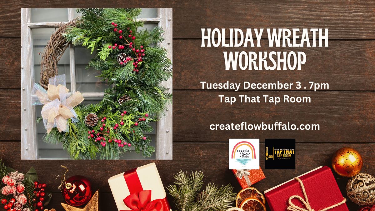 Holiday Wreath Workshop