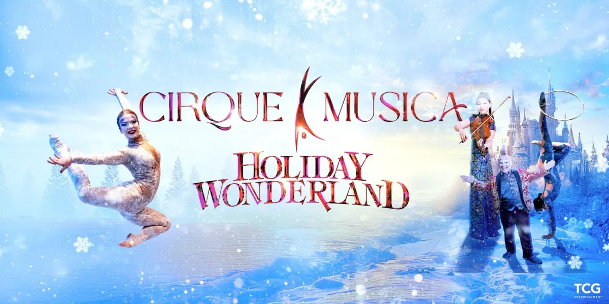 Cirque Musica Holiday Wonderland - Joliet
