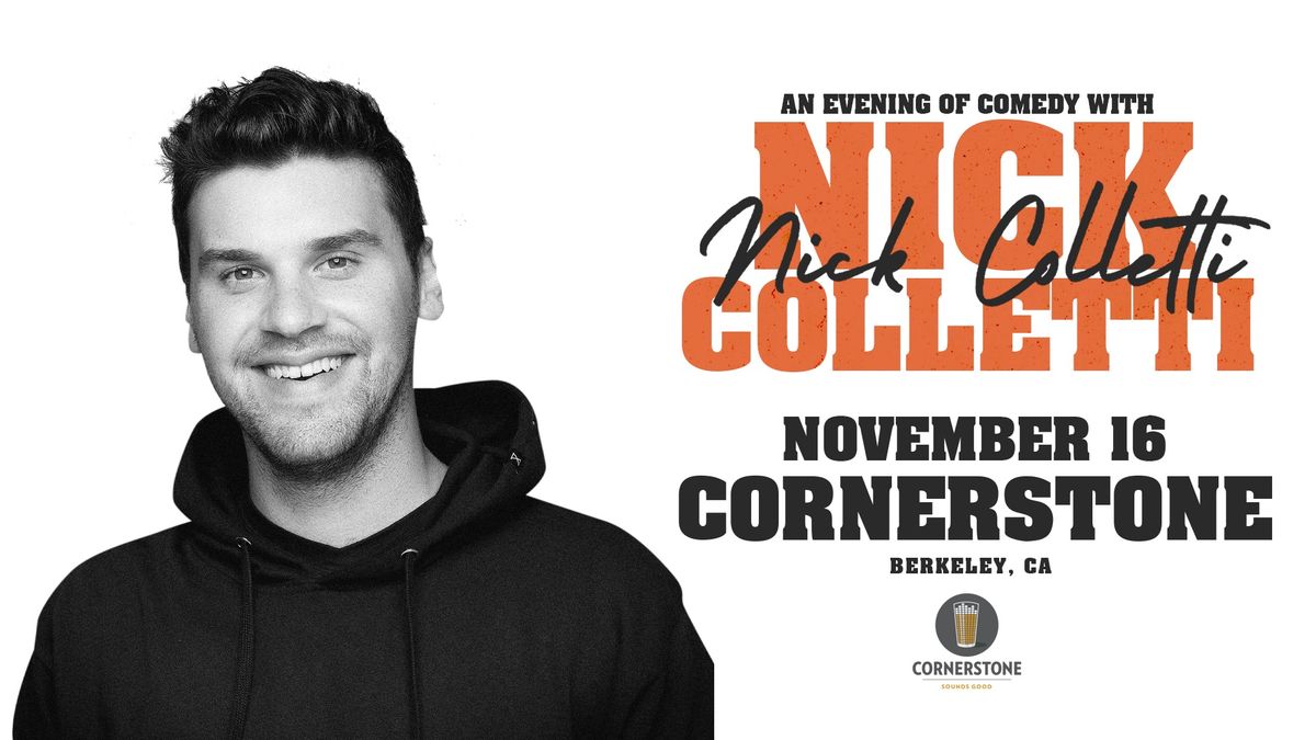 An Evening of Comedy with Nick Colletti at Cornerstone Berkeley