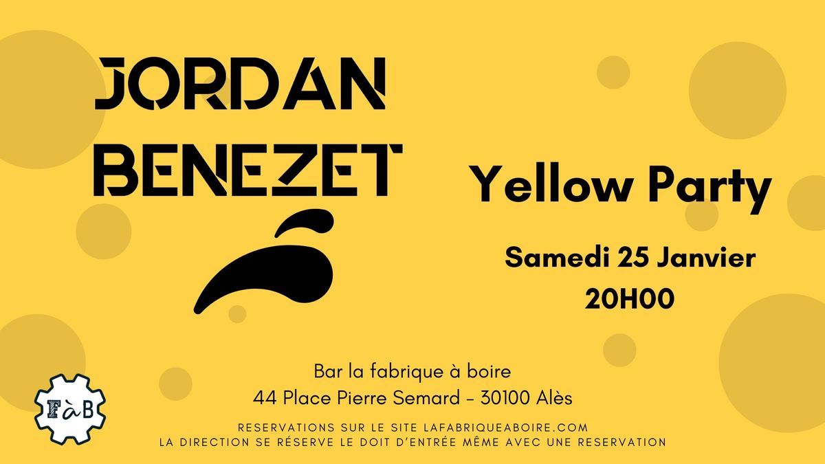 Yellow Party : Jordan Benezet 