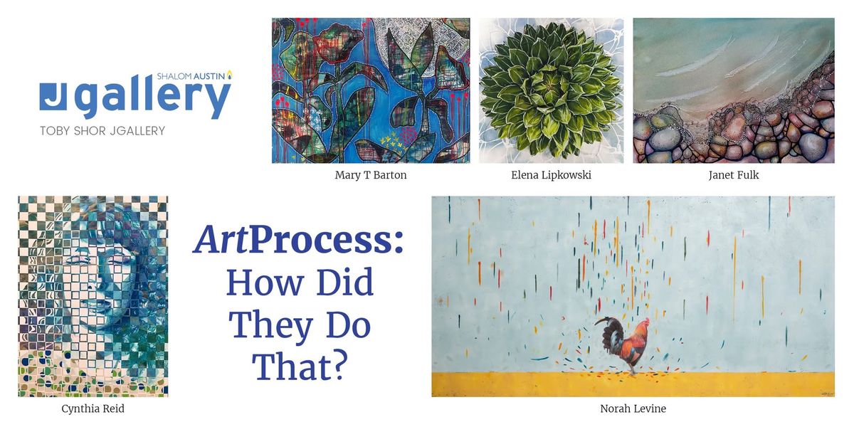 JGallery: ArtProcess Opening Reception