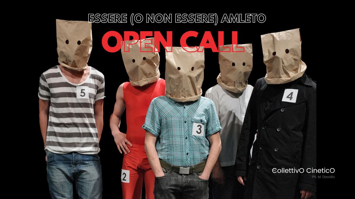 AMLETO 30 gennaio 2025 - OPEN CALL To Be Or Not To Be CineticO?