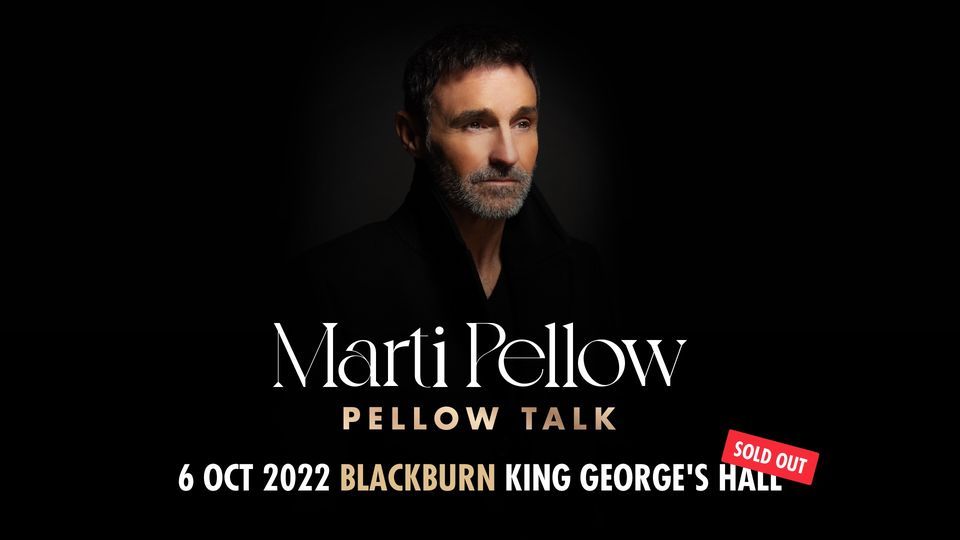 Marti Pellow | Pellow Talk | Blackburn Windsor Suite King George's Hall | SOLD OUT