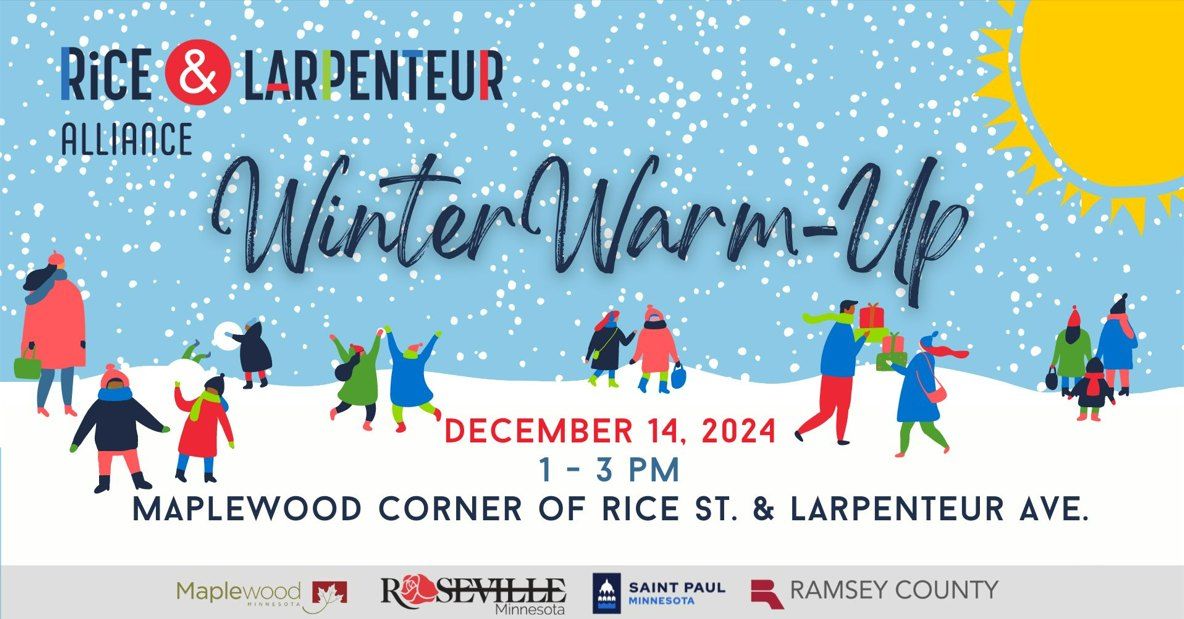 Rice & Larpenteur Alliance's Winter Warm-Up, Presented by Xcel Energy 