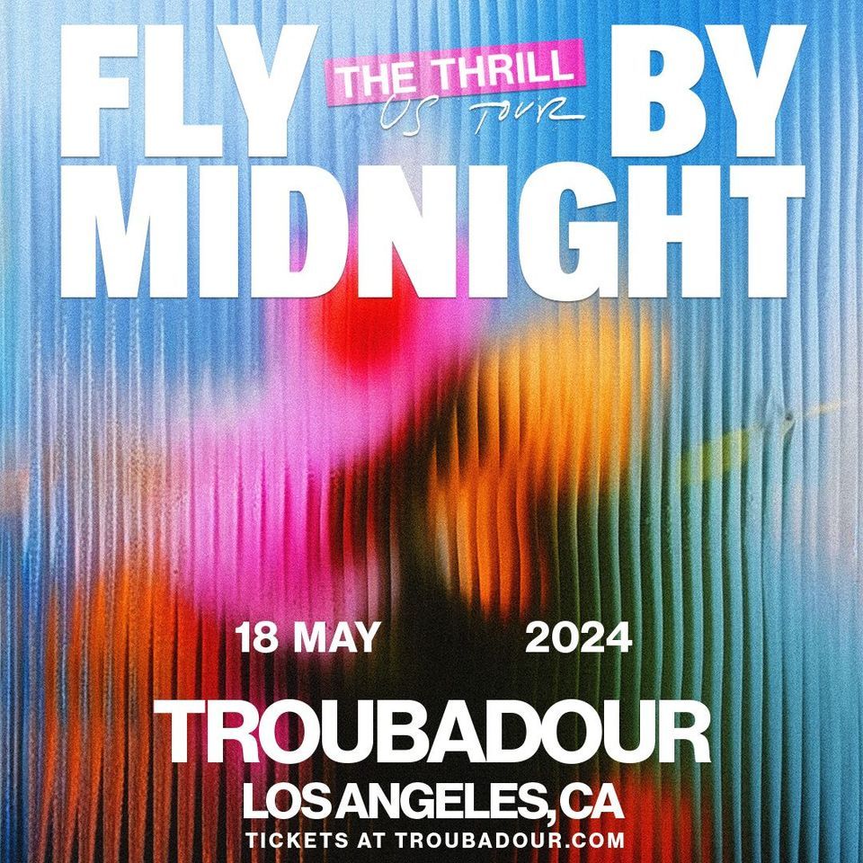 SOLD OUT! Fly by Midnight w\/ Kenzo Cregan & Rauly at Troubadour