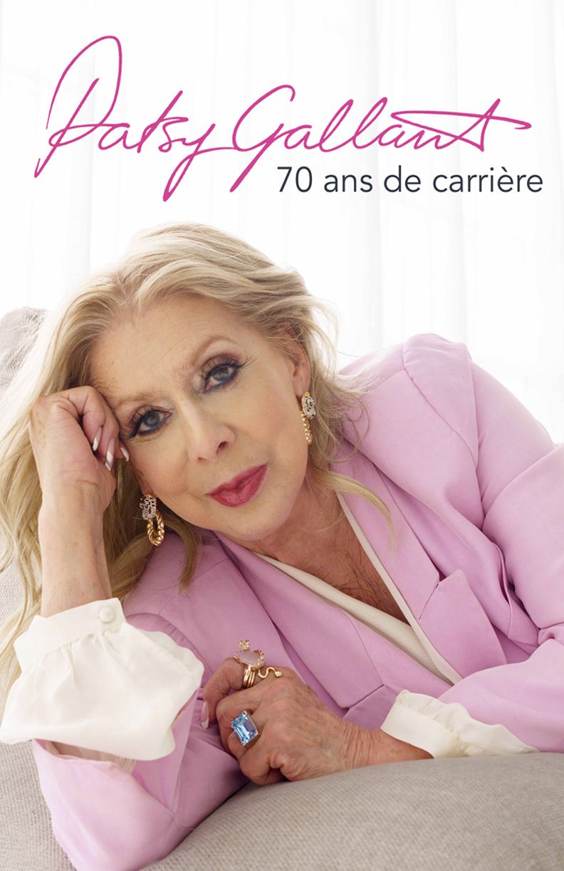 Patsy Gallant - 70 ans de carri\u00e8re