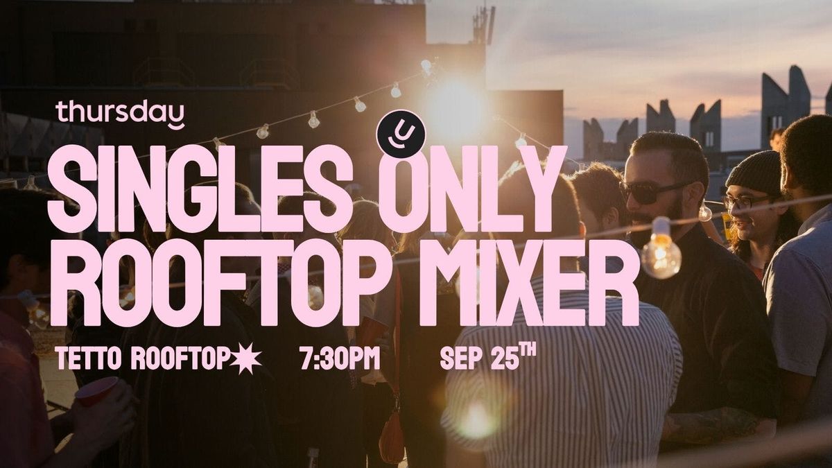 Thursday | One Last Rooftop Rendezvous | West Loop