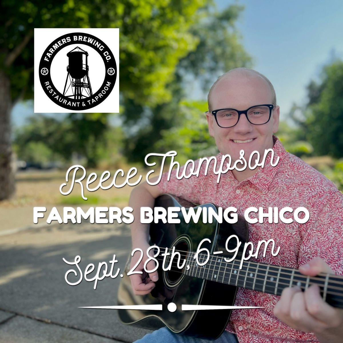 Farmers Brewing Chico ft. Live Music by Reece Thompson