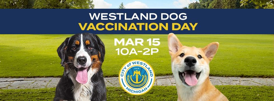 Westland Dog Vaccination Clinic 