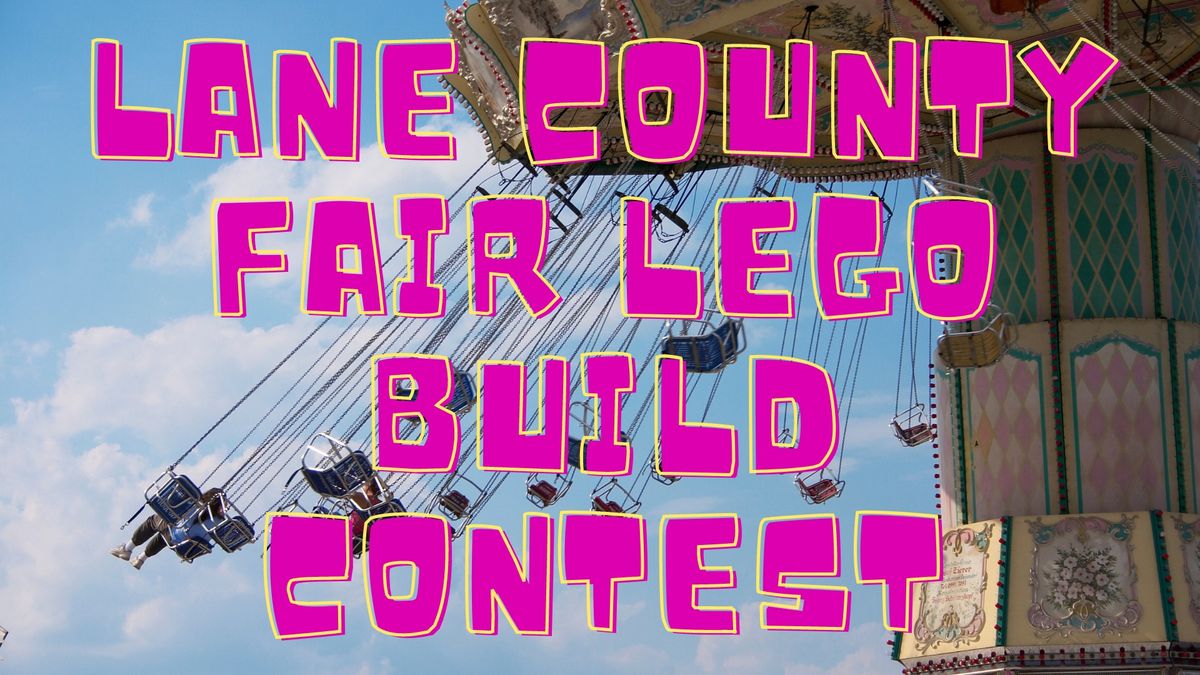 Lane County Fair LEGO Build Contest