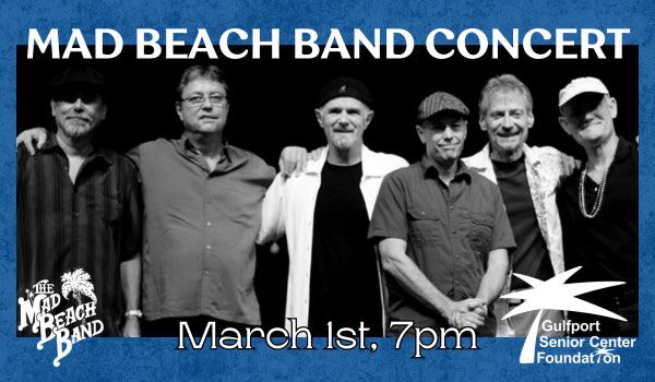 The Mad Beach Band Gulfport Reunion Concert