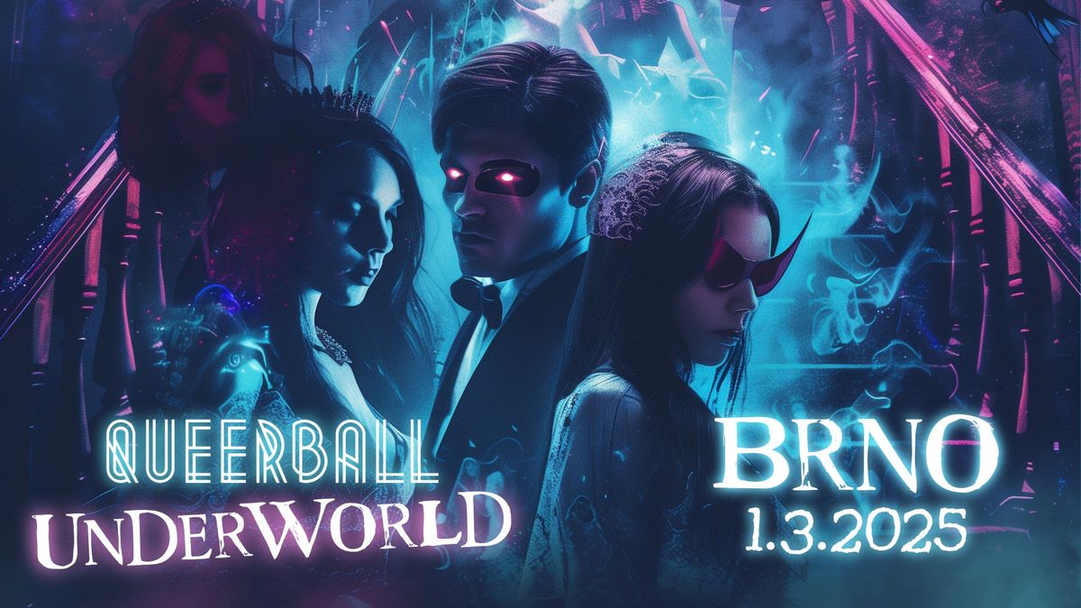 Queer Ball 2025 Underworld - Brno 1.3.2025