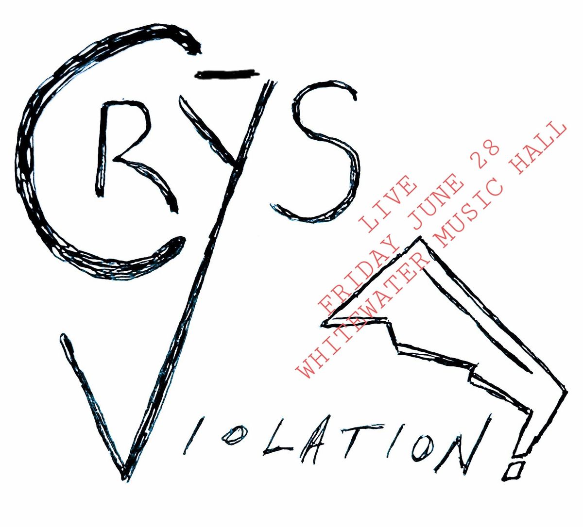 C.R.Y.S. violation Live at Whitewater Music Hall