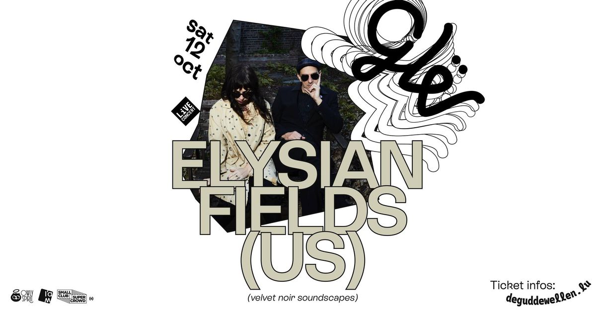 ELYSIAN FIELDS (US) at De Gudde W\u00ebllen