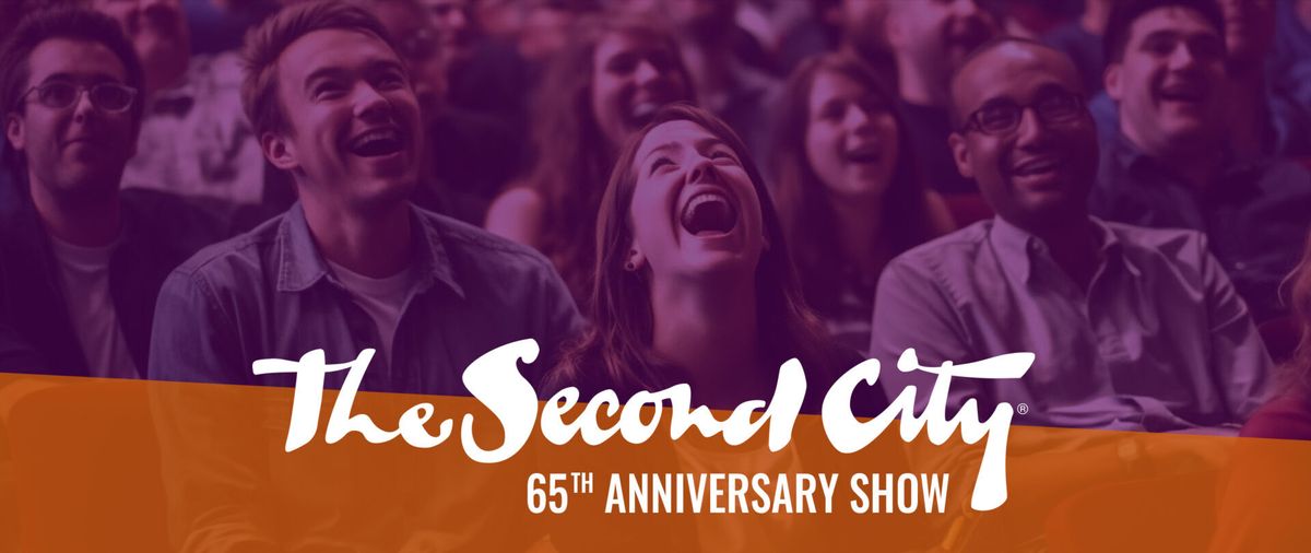 The Second City 65th Anniversary Show