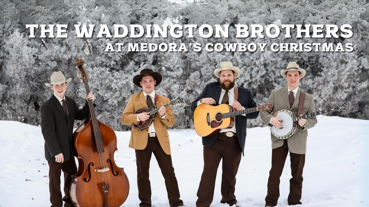 The Waddington Brothers at Medora's Cowboy Christmas