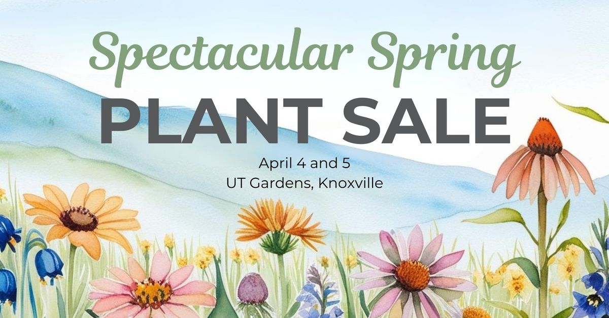 Spectacular Spring Plant Sale 